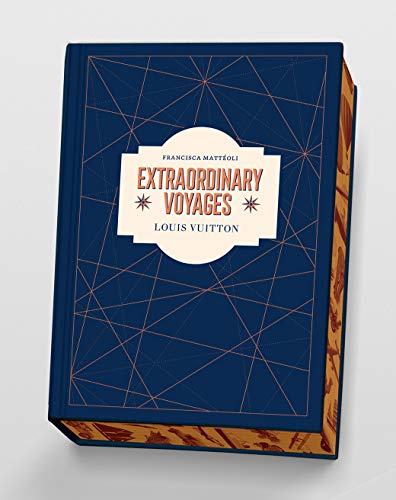 Louis Vuitton: Extraordinary Voyagers